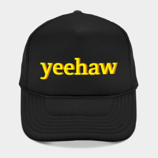 Yeehaw Yellow Typography An Aesthetic Retro Meme Hat