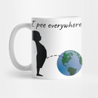I pee everywhere Mug