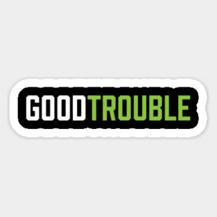 Good Trouble, Black Lives Matter, Protest Shirt, Civil Rights Magnet