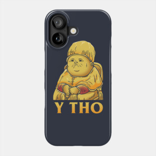 Y Tho Phone Case