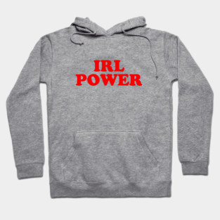 IRL Power Hoodie