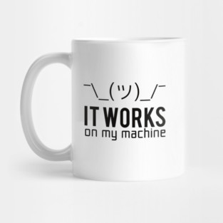 Programmer T-shirt - It works on my machine Mug