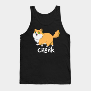 Chonk Cat Funny Fat Cats Meme Big Cat Chart Tank Top