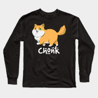 Chonk Cat Funny Fat Cats Meme Big Cat Chart Long Sleeve T-Shirt