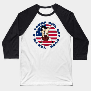 i'm trump girl Baseball T-Shirt