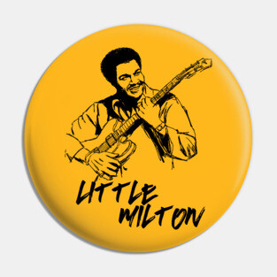 Little Milton Pin