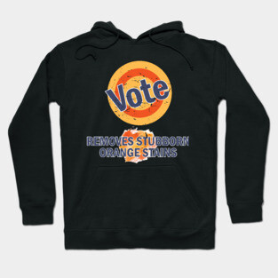 Vote Removes Orange Stains Hoodie