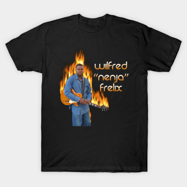 Wilfred "NENJA" Frelix - Feel the Flame! T-Shirt by TightStrangzProduction