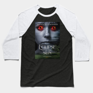 Eclipse of the Sun Baseball T-Shirt