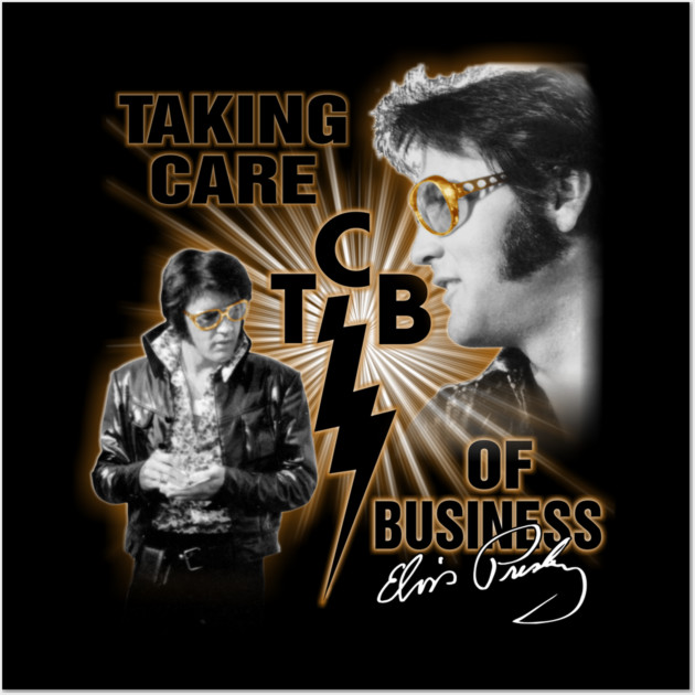 taking care tcb gift for fans elvis presley Wall Art by claud.t