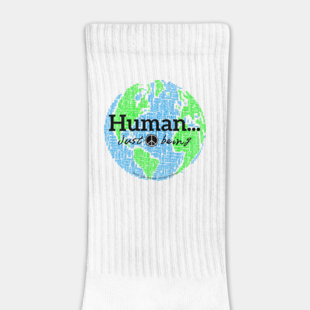 Human...just being peace on earth by Desert Hippie Designs