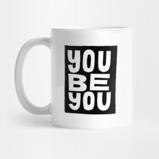 you be you Mug