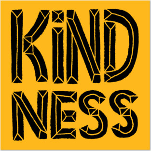 kindness Posters and Art