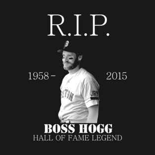 RIP Boss Hogg T-Shirt