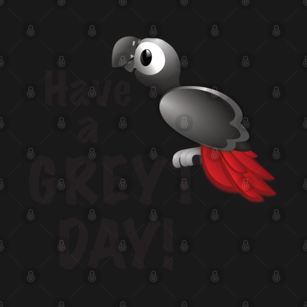 Have a Greyt Day! by Einstein Parrot