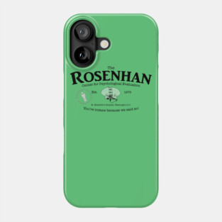 The Rosenhan Center for Psychological Evaluation Phone Case
