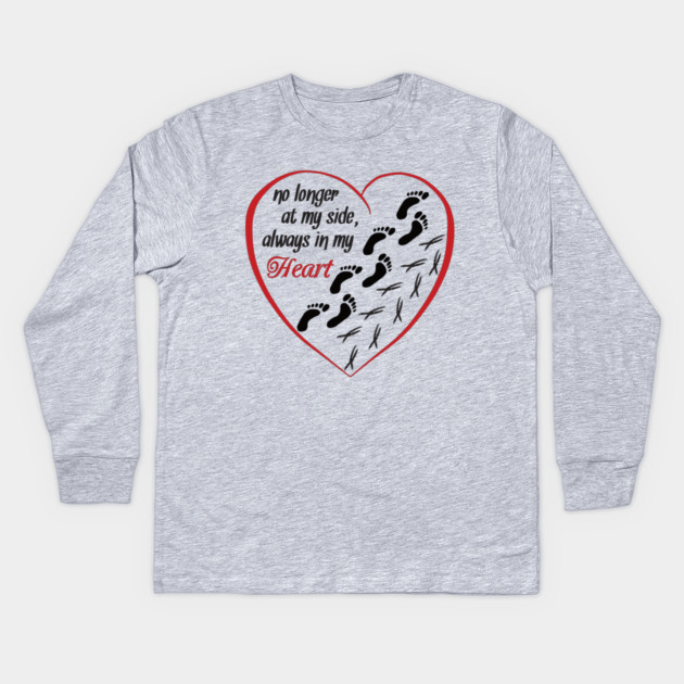 No Longer At My Side, Always In My Heart Kids Long Sleeve T-Shirt by Einstein Parrot