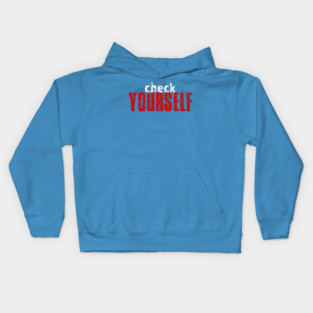 Check Yourself Kids Hoodie