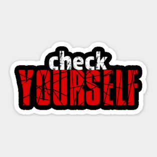 Check Yourself Sticker