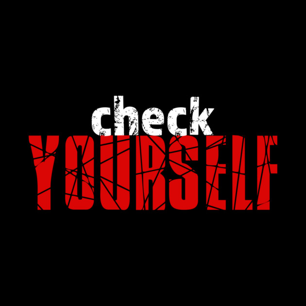Check Yourself by alblais