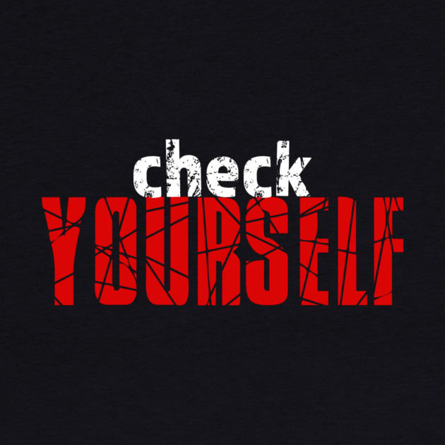 Check Yourself by alblais