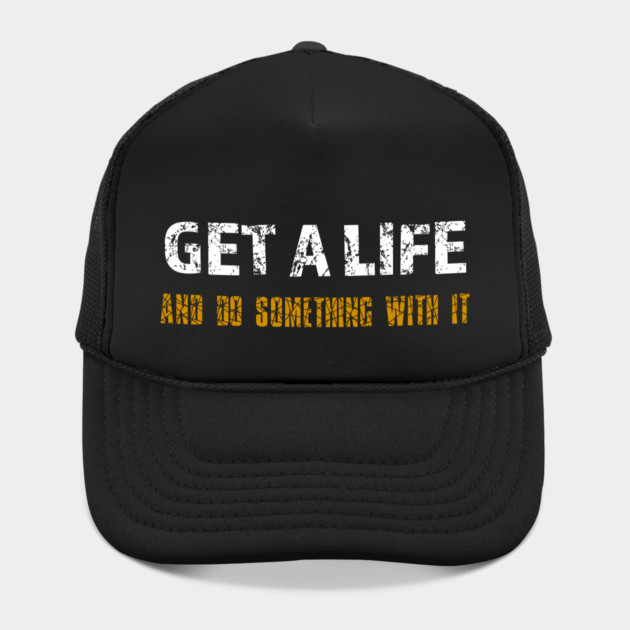 Get a Life by alblais