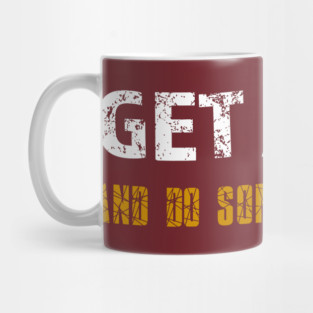 Get a Life Mug
