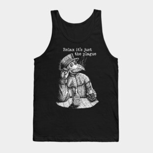 Relax it's just the plague - vintage plague doctor Tank Top