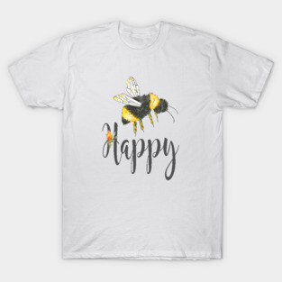 Bee happy T-Shirt