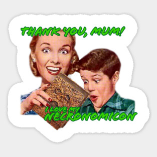 I love my necronomicon Sticker