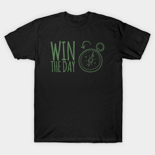 Win the day 3 T-Shirt by Win The Day 