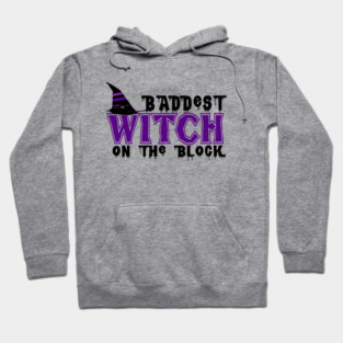 Baddest Witch On The Block Hoodie