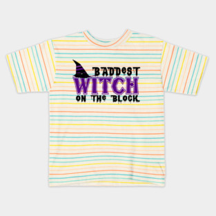 Baddest Witch On The Block Kids T-Shirt