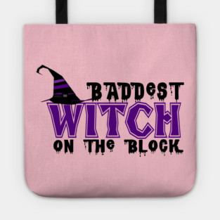 Baddest Witch On The Block Tote
