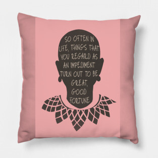 RUTH BADER GINSBURG quote Pillow