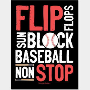 Flip Flops Sun Block Baseball Non Stop Baseball Lover Posters and Art