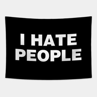 I Hate People Tapestry