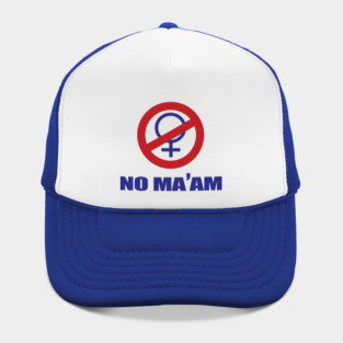 NO MA'AM - Chicago Charter Hat