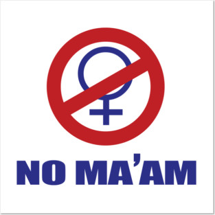 NO MA'AM - Chicago Charter Posters and Art