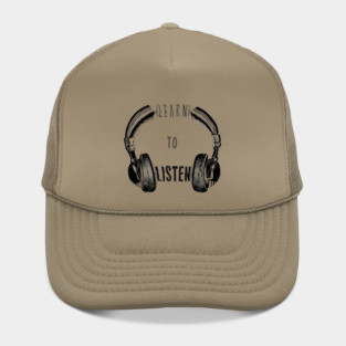 Learn to listen Hat