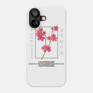 Phenomenal Woman-Female Empowerment Phone Case