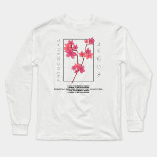 Phenomenal Woman-Female Empowerment Long Sleeve T-Shirt