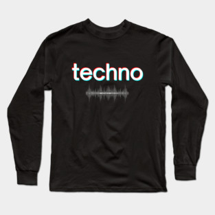Techno Music Long Sleeve T-Shirt