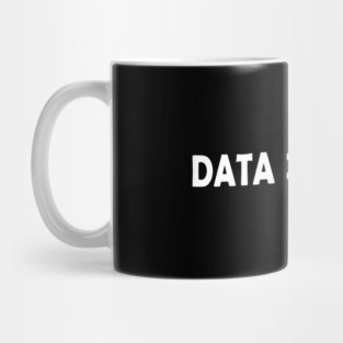 Data Analyst - Data > Opinion Mug