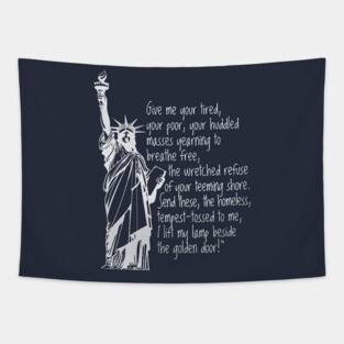 EMMA LAZARUS STATUE OF LIBERTY QUOTE Tapestry