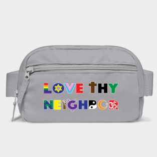 Love Thy Neighbor Bag