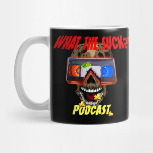 What the Suck Podcast Mug