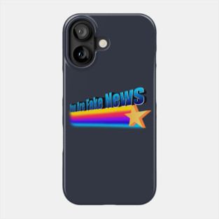 You Are Fake News Phone Case