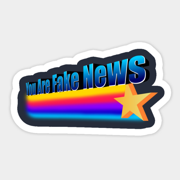 You Are Fake News Magnet by dumbshirts