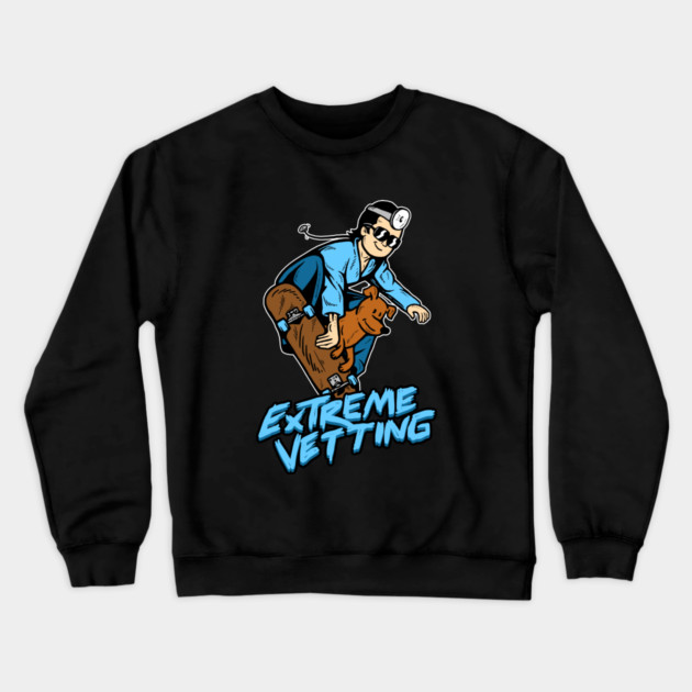 Extreme Vetting Crewneck Sweatshirt by dumbshirts
